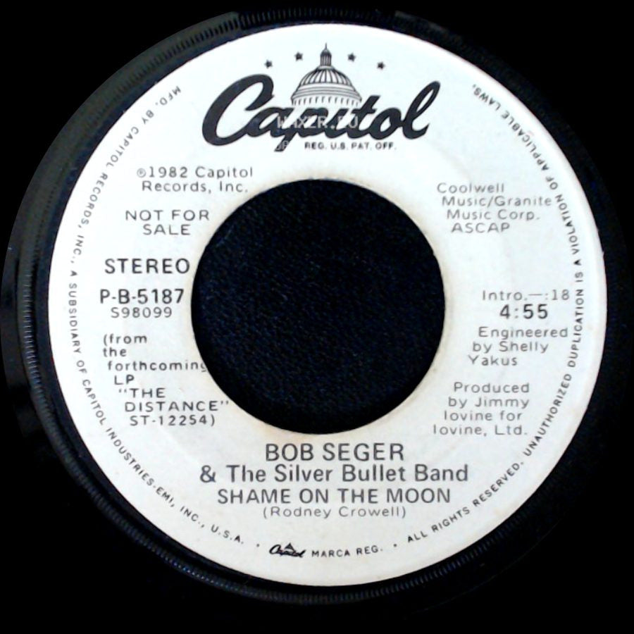 Bob Seger & The Silver Bullet Band - Shame On The Moon / Shame On The Moon side A