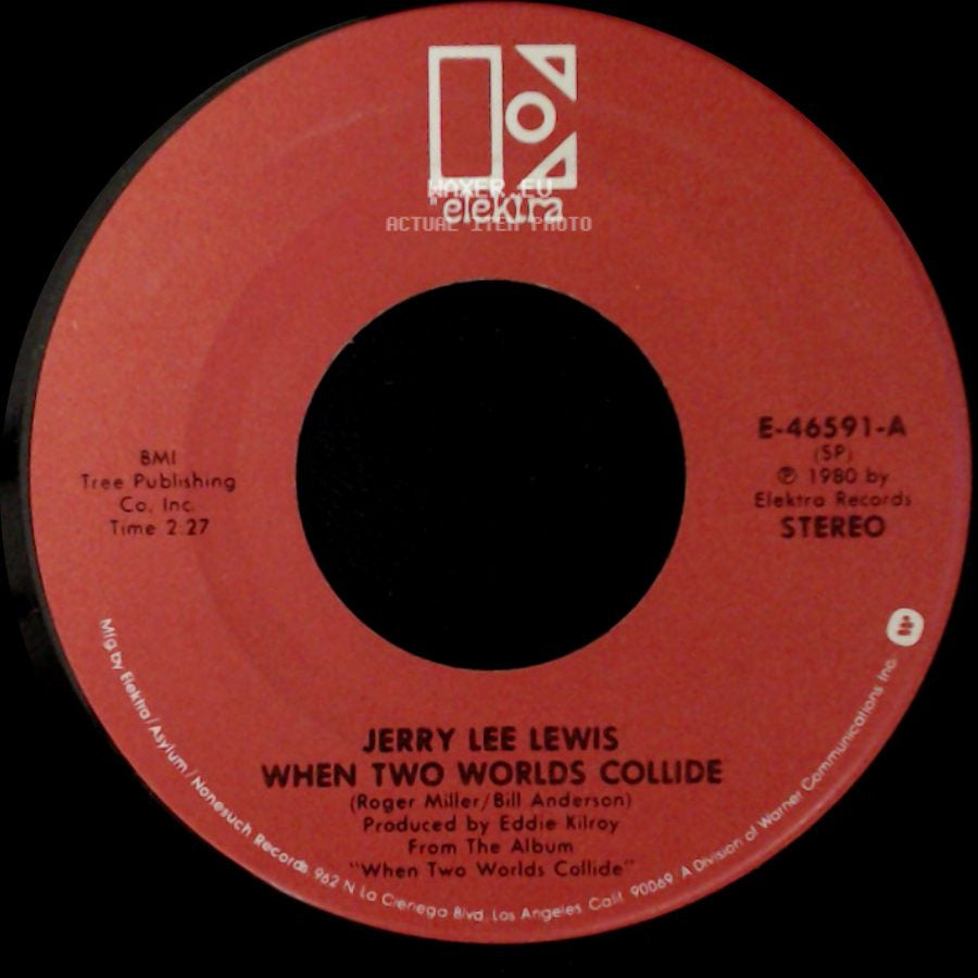 Jerry Lee Lewis - When Two Worlds Collide / Good News Travels Fast side A