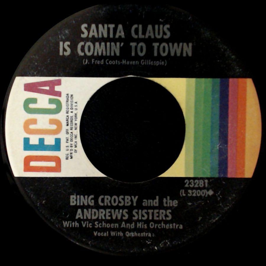 Bing Crosby And The Andrews Sisters - Santa Claus Is Comin' To Town / Jingle Bells side A