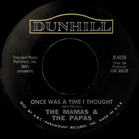 The Mamas & The Papas - Once Was A Time I Thought / Look Through My Window side A