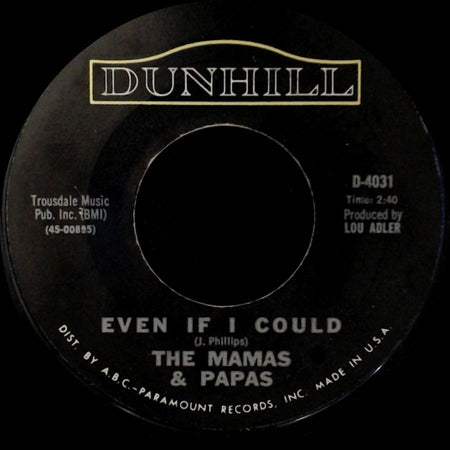 The Mamas & Papas - Even If I Could / I Saw Her Again side A