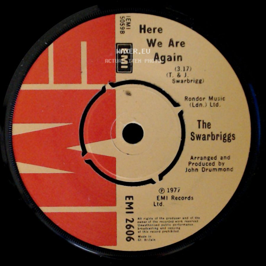The Swarbriggs / The Swarbriggs Plus Two - Here We Are Again / It's Nice To Be In Love Again side A