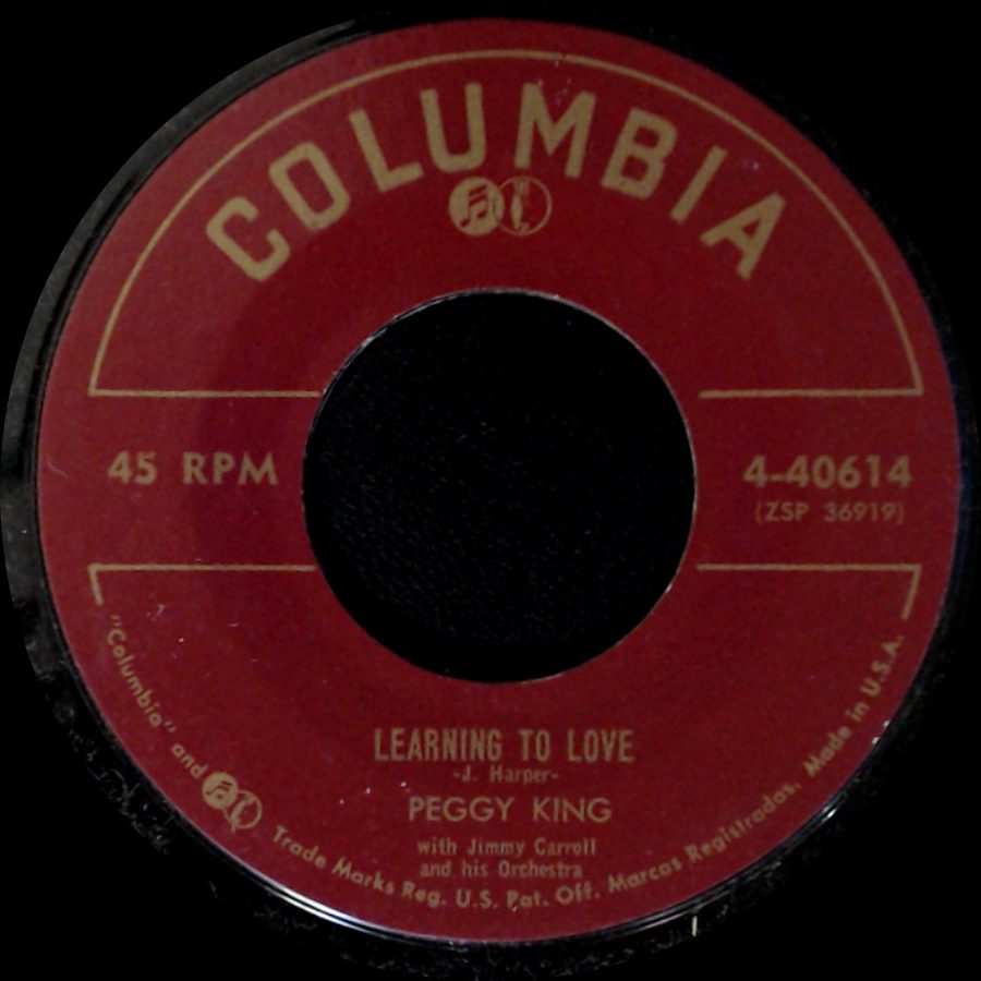 Peggy King - Learning To Love / You Better Go Now side A
