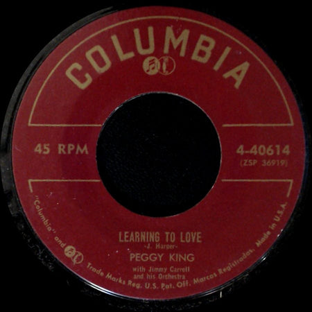 Peggy King - Learning To Love / You Better Go Now side A