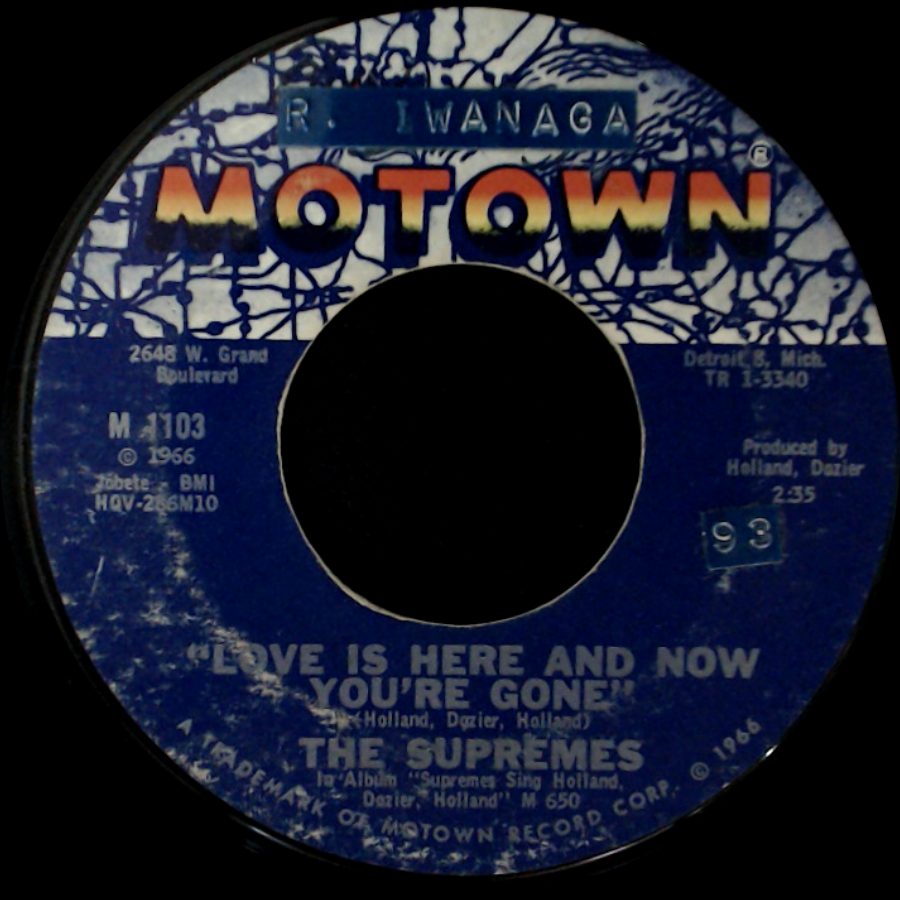 The Supremes - Love Is Here And Now You're Gone / There's No Stopping Us Now side A