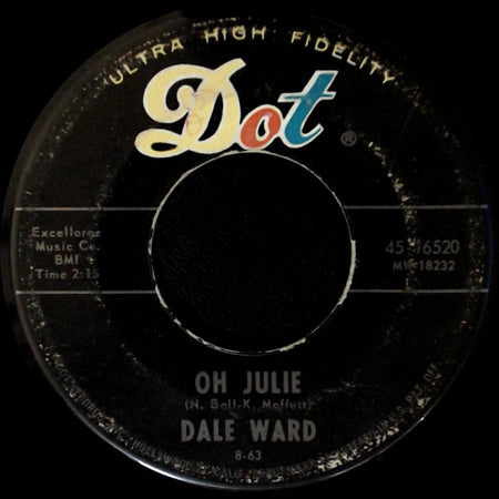 Dale Ward - Oh Julie / Letter From Sherry side A