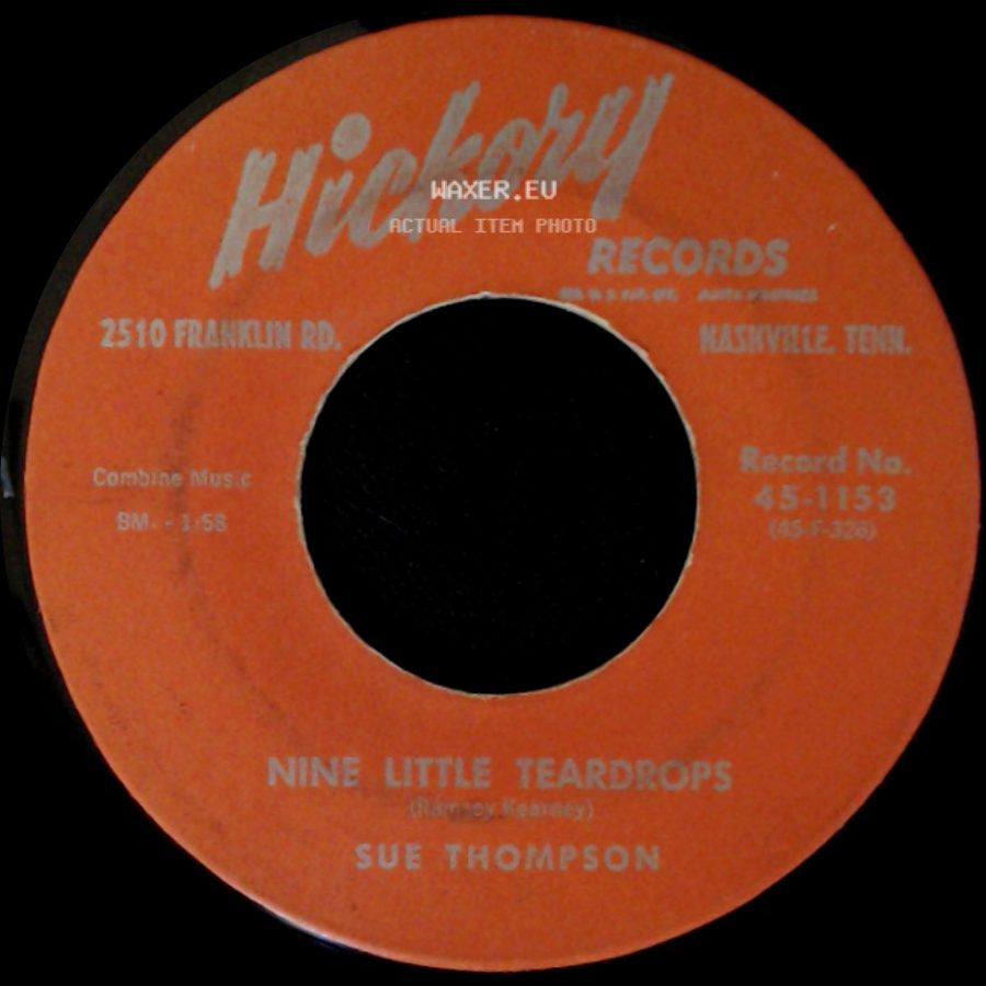 Sue Thompson - Sad Movies (Make Me Cry) / Nine Little Teardrops side B