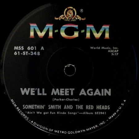 Somethin' Smith And The Red Heads - By The Waters Of The Minnetonka / We'll Meet Again side B