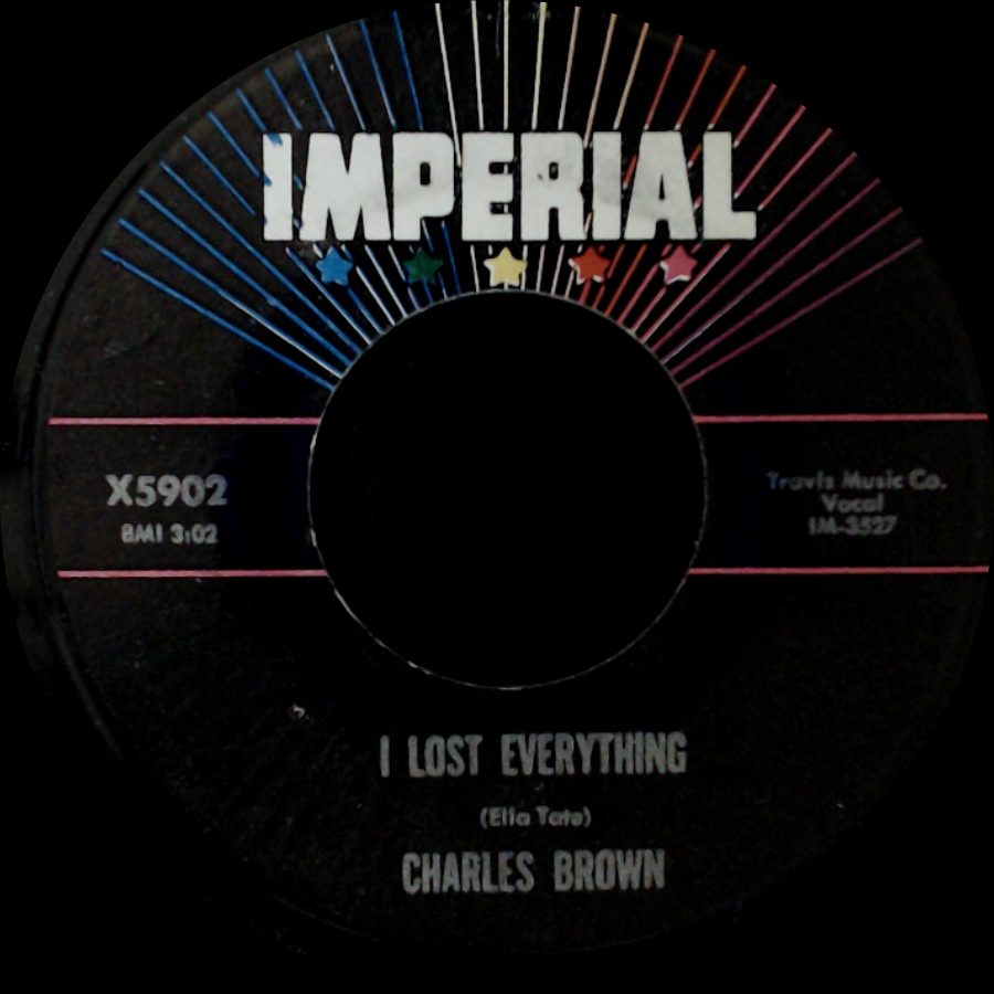 Charles Brown - I Lost Everything / Merry Christmas, Baby side A