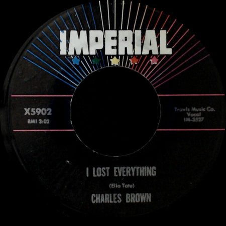 Charles Brown - I Lost Everything / Merry Christmas, Baby side A
