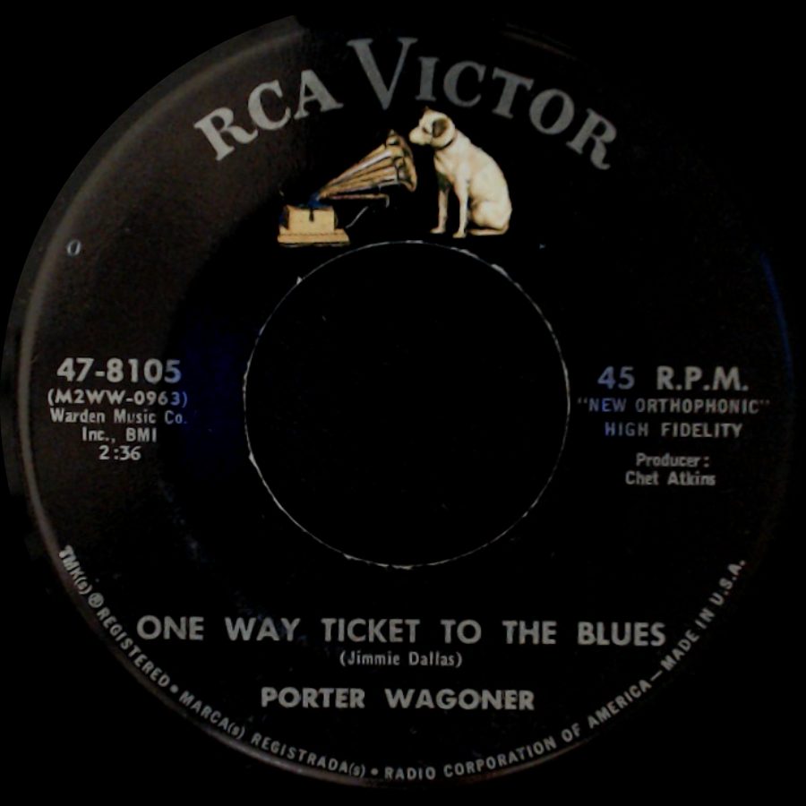 Porter Wagoner - One Way Ticket To The Blues / I've Enjoyed As Much Of This As I Can Stand side A