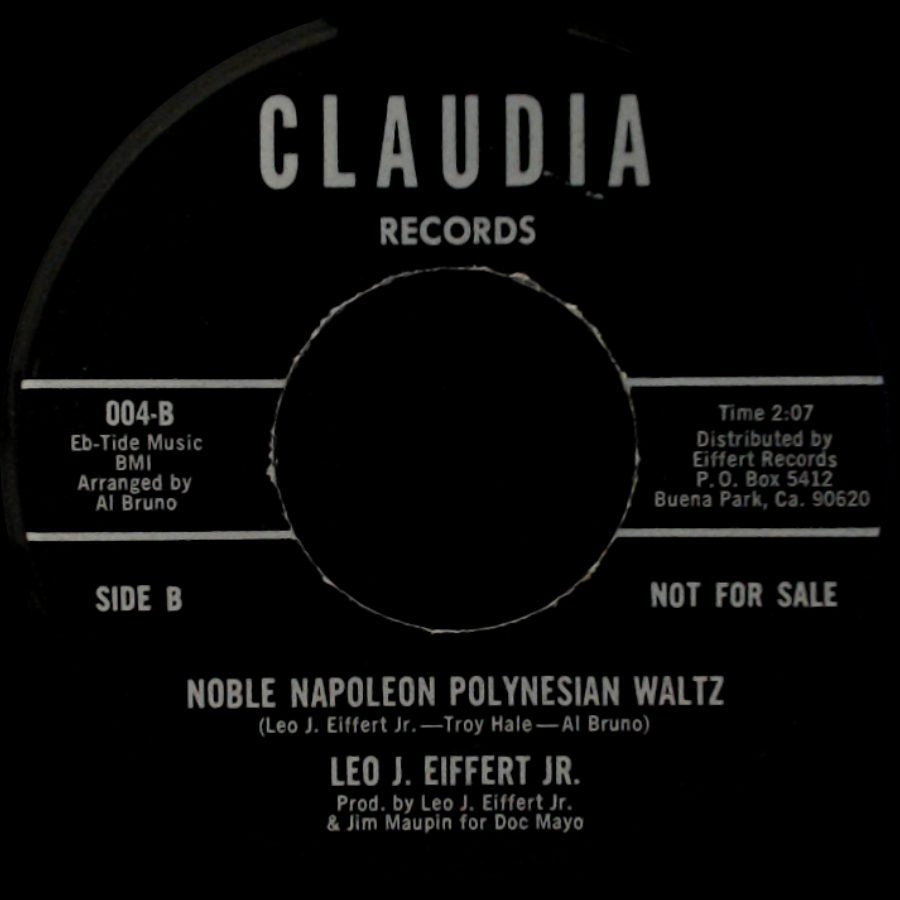 Leo J. Eiffert Jr. - I Ain't Got No Pedigree / Noble Napoleon Polynesian Waltz side B