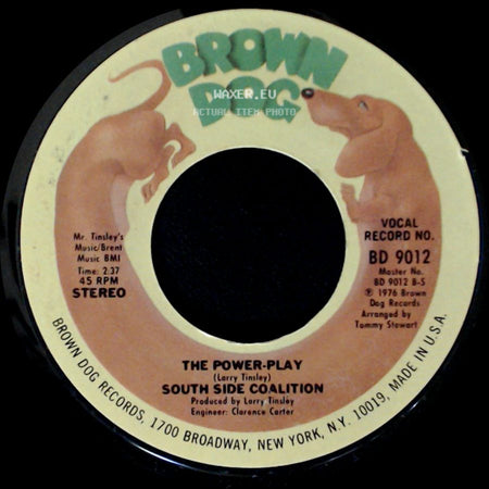 South Side Coalition - The Power-Play / (Don't Cha Wanna) Get Down Get Down side A