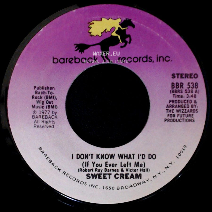 Sweet Cream - I Don't Know What I'd Do (If You Ever Left Me) / Disco Dance And Party side A