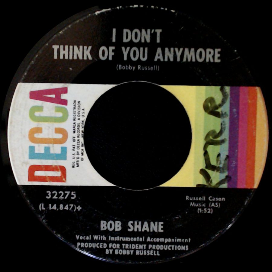 Bob Shane - I Don't Think Of You Anymore / Honey side A