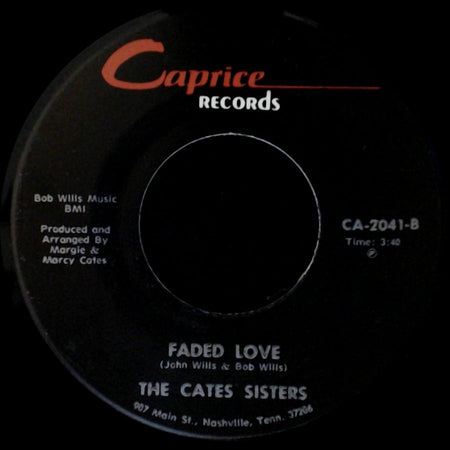 The Cates Sisters - I've Been Loved / Faded Love side B