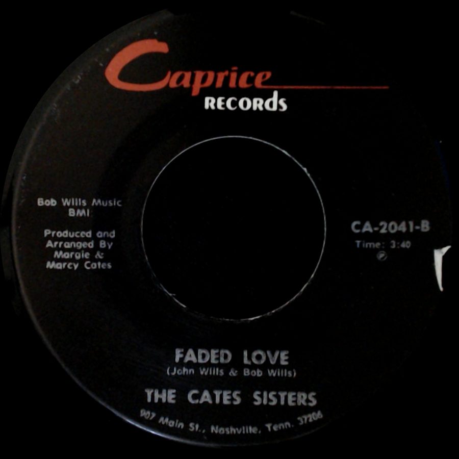The Cates Sisters - I've Been Loved / Faded Love side B