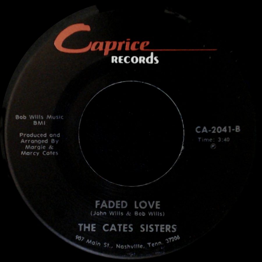 The Cates Sisters - I've Been Loved / Faded Love side B