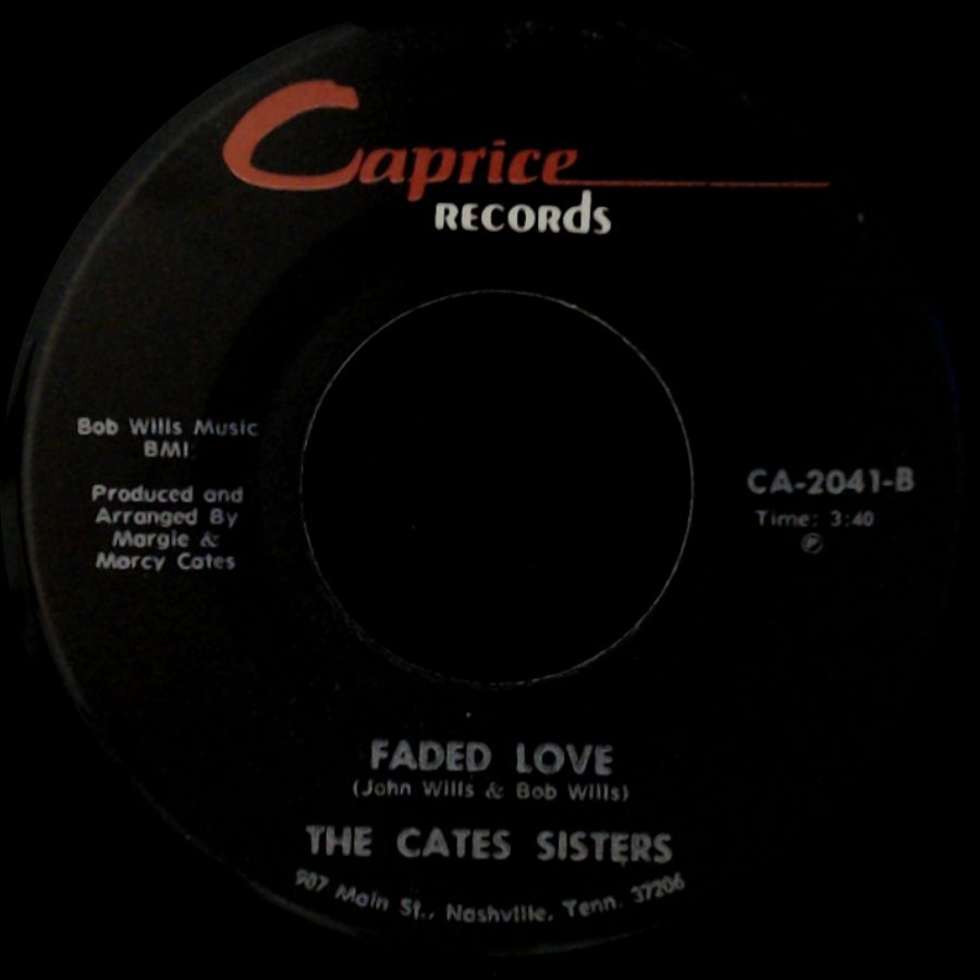 The Cates Sisters - I've Been Loved / Faded Love side B