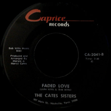 The Cates Sisters - I've Been Loved / Faded Love side B