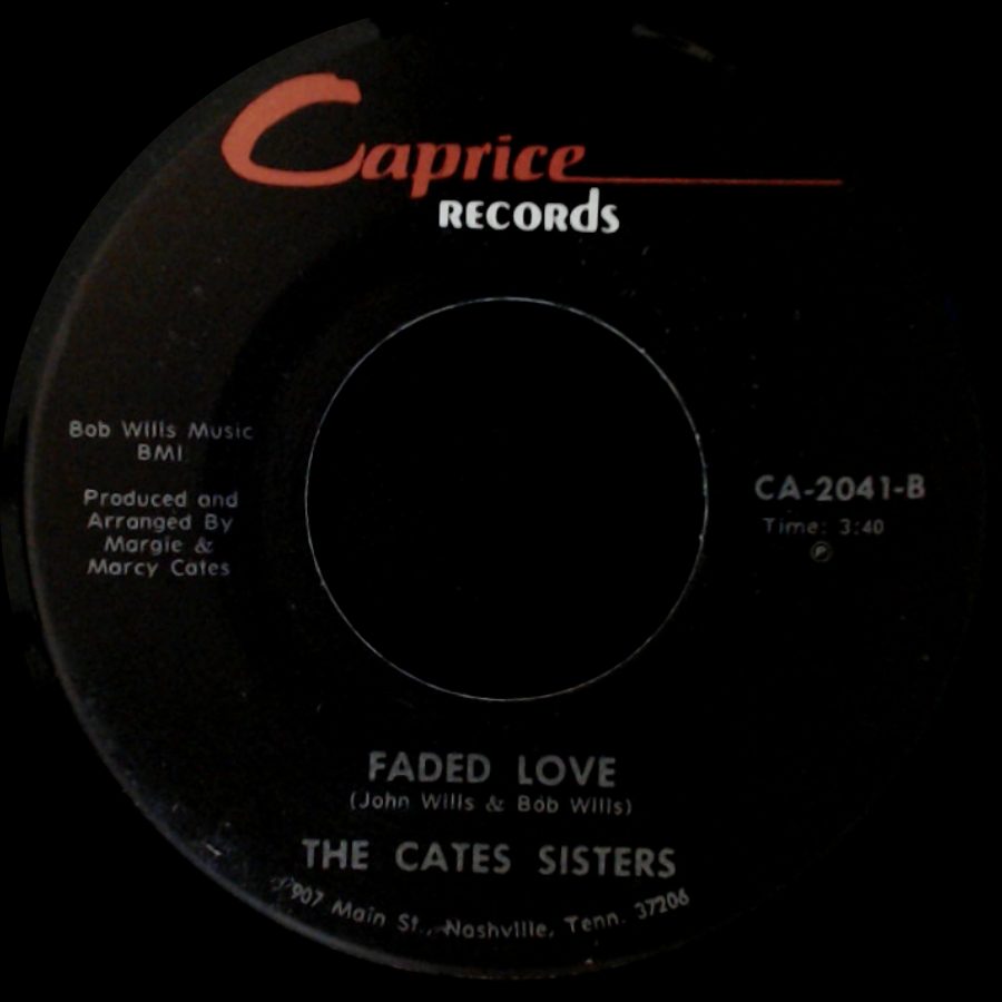 The Cates Sisters - I've Been Loved / Faded Love side B