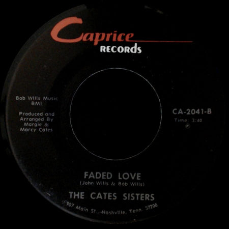 The Cates Sisters - I've Been Loved / Faded Love side B