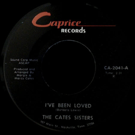 The Cates Sisters - I've Been Loved / Faded Love side A