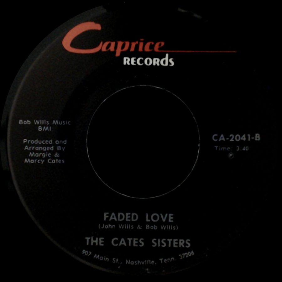 The Cates Sisters - I've Been Loved / Faded Love side B