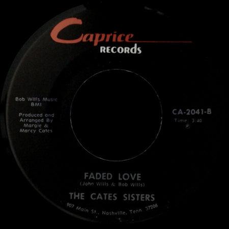 The Cates Sisters - I've Been Loved / Faded Love side B