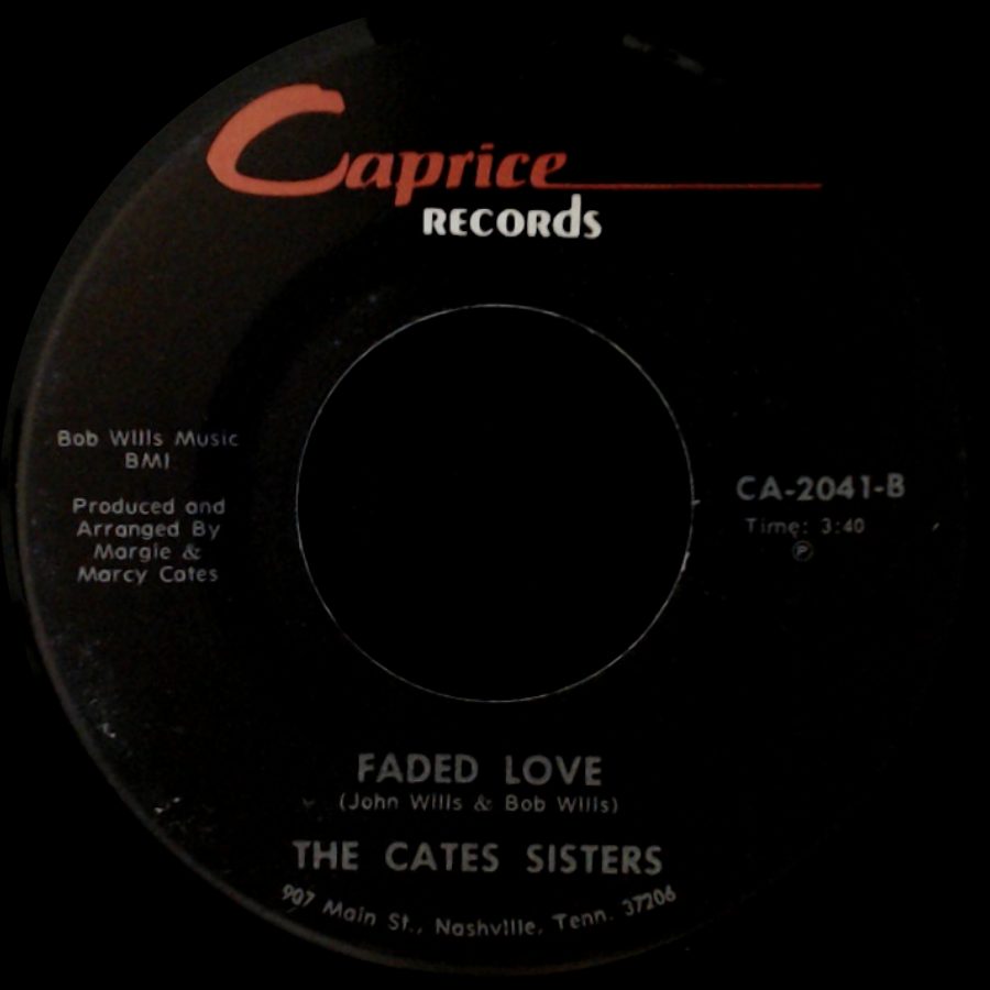 The Cates Sisters - I've Been Loved / Faded Love side B
