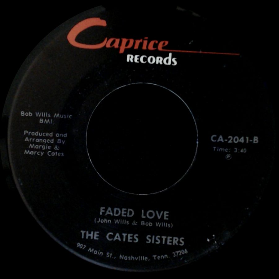 The Cates Sisters - I've Been Loved / Faded Love side B