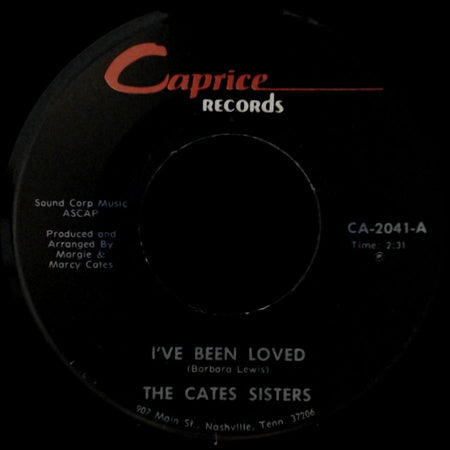 The Cates Sisters - I've Been Loved / Faded Love side A