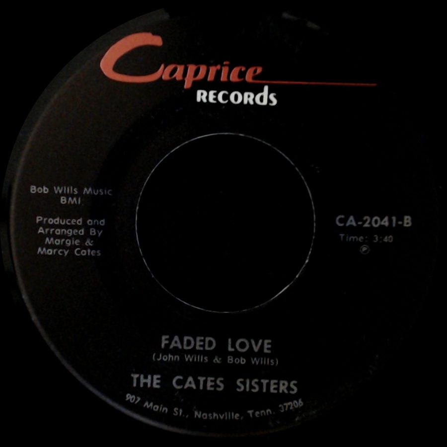 The Cates Sisters - I've Been Loved / Faded Love side B