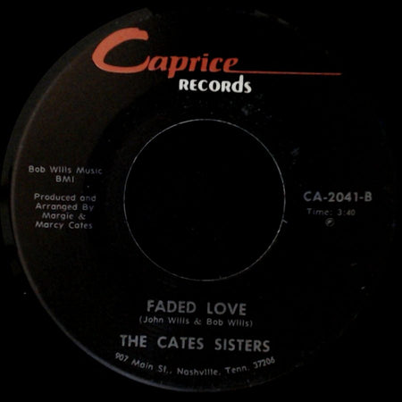 The Cates Sisters - I've Been Loved / Faded Love side B