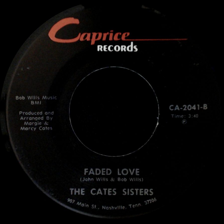 The Cates Sisters - I've Been Loved / Faded Love side B