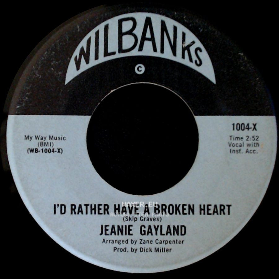 Jeanie Gayland / Jeanie Gayland, Zane Carpenter - I'd Rather Have A Broken Heart / In Love At Different Times side A