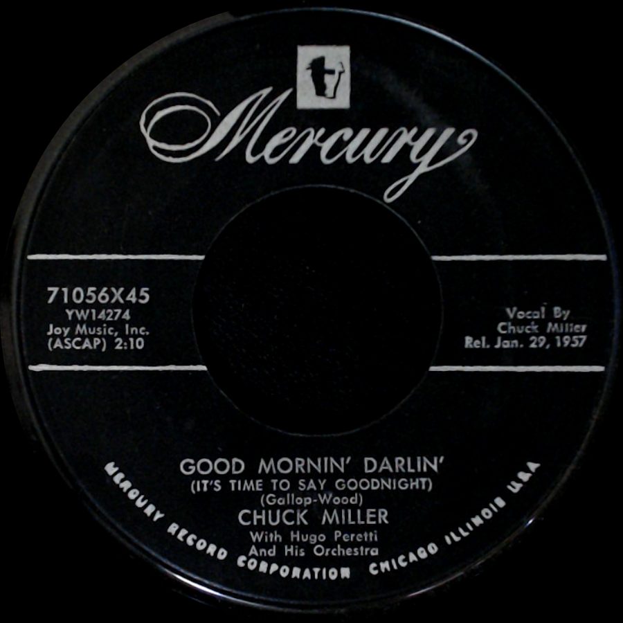 Chuck Miller - Good Mornin' Darlin' (It's Time To Say Goodnight) / Me Head's In De Barrel side A