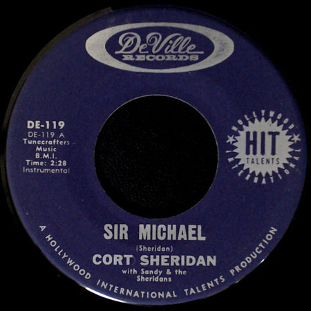 Cort Sheridan With Sandy & The Sheridans - Sir Michael / Look What Happened To Me side A