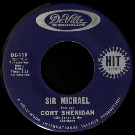 Cort Sheridan With Sandy & The Sheridans - Look What Happened To Me / Sir Michael side B