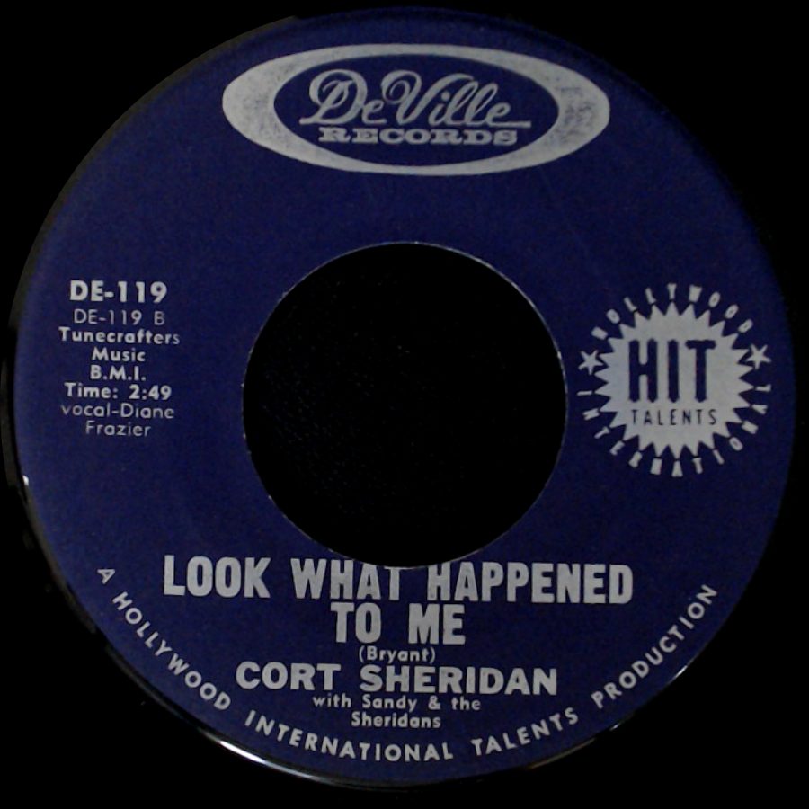 Cort Sheridan With Sandy & The Sheridans - Look What Happened To Me / Sir Michael side A