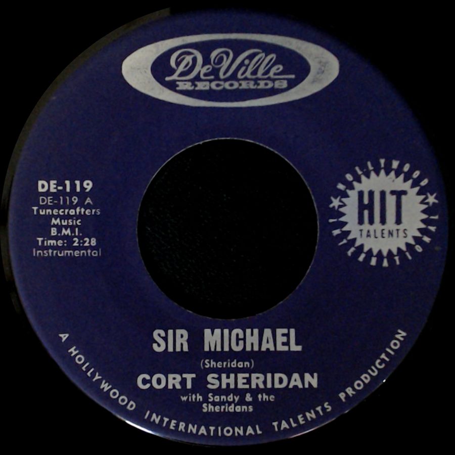 Cort Sheridan With Sandy & The Sheridans - Look What Happened To Me / Sir Michael side B