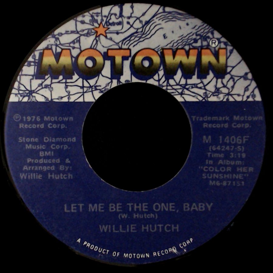Willie Hutch - Let Me Be The One, Baby / She's Just Doing Her Thing side A