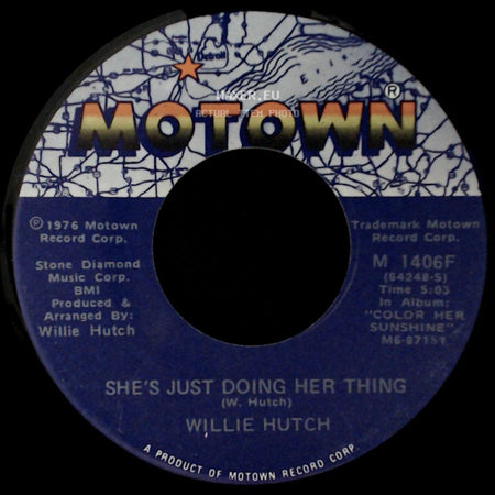 Willie Hutch - Let Me Be The One, Baby / She's Just Doing Her Thing side B