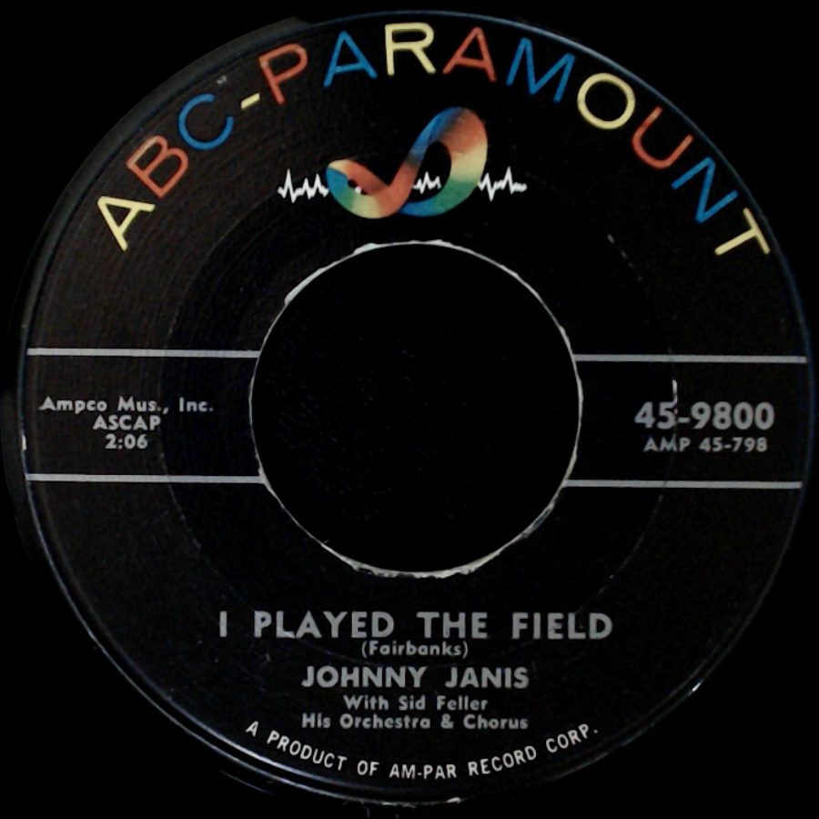 Johnny Janis - I Played The Field / Pledge Of Love side A