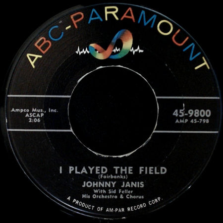 Johnny Janis - I Played The Field / Pledge Of Love side A