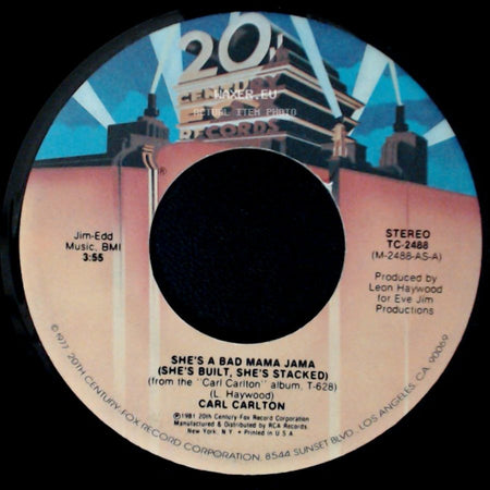 Carl Carlton - She's A Bad Mama Jama (She's Built, She's Stacked) / This Feeling's Rated X-Tra side A