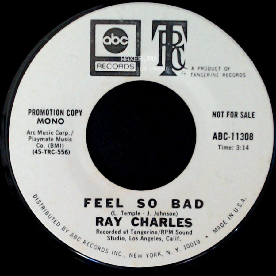 Ray Charles - Feel So Bad / Feel So Bad side A