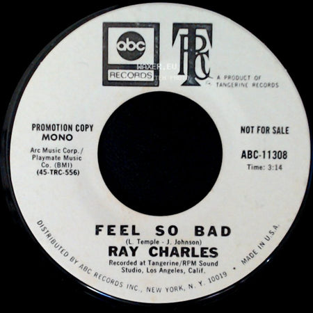 Ray Charles - Feel So Bad / Feel So Bad side A