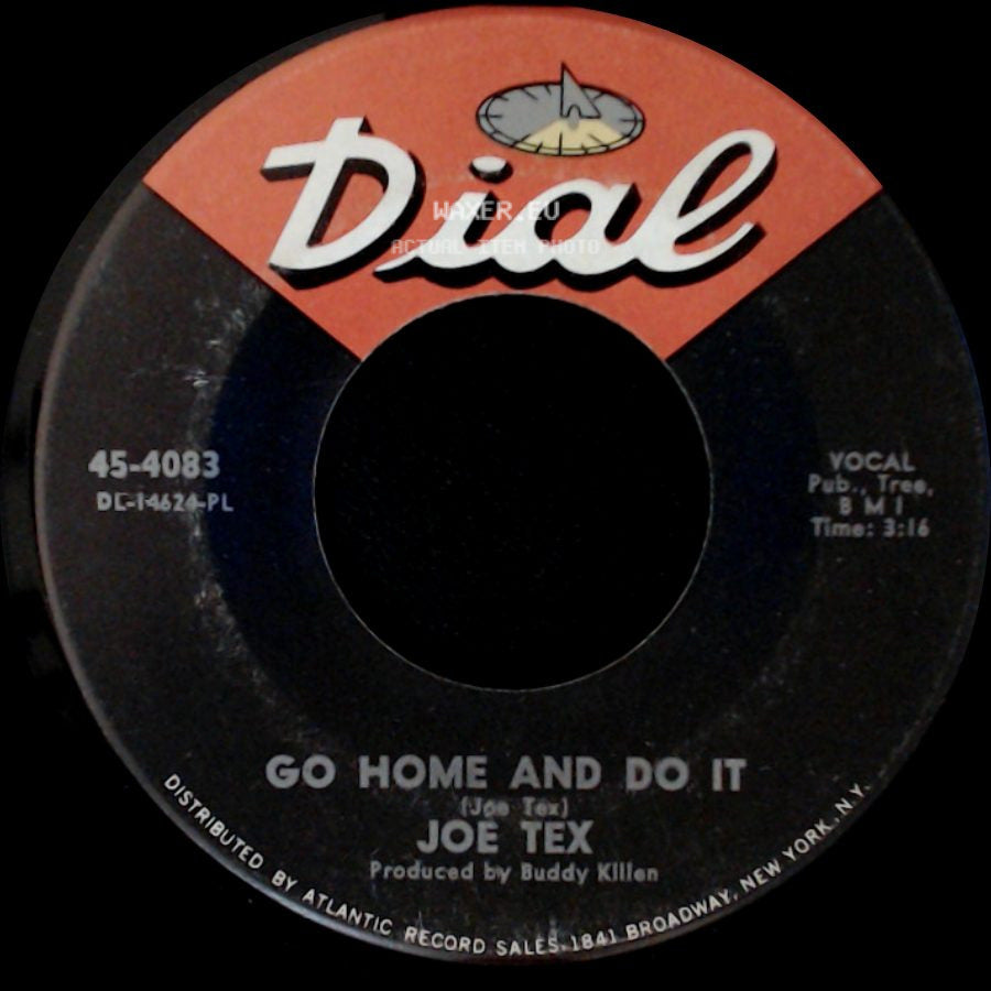 Joe Tex - Go Home And Do It / Keep The One You Got side A