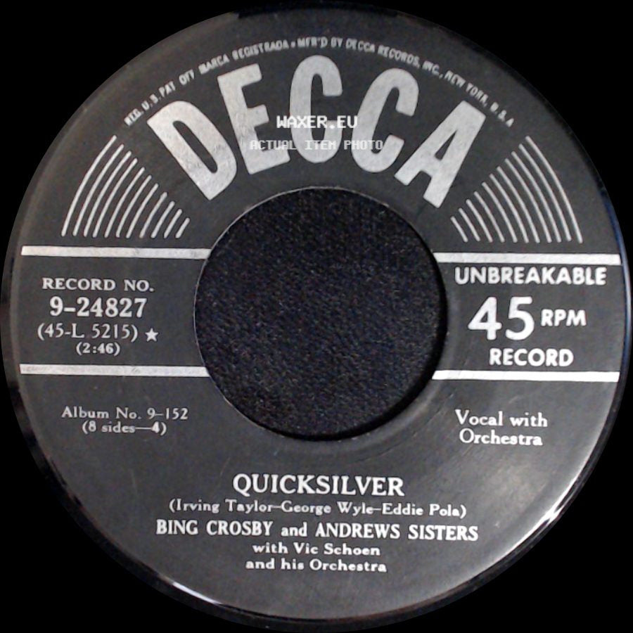 Bing Crosby And Andrews Sisters / Bing Crosby And Andrews Sisters With Vic Schoen And His Orchestra - Have I Told You Lately That I Love You? / Quicksilver side B